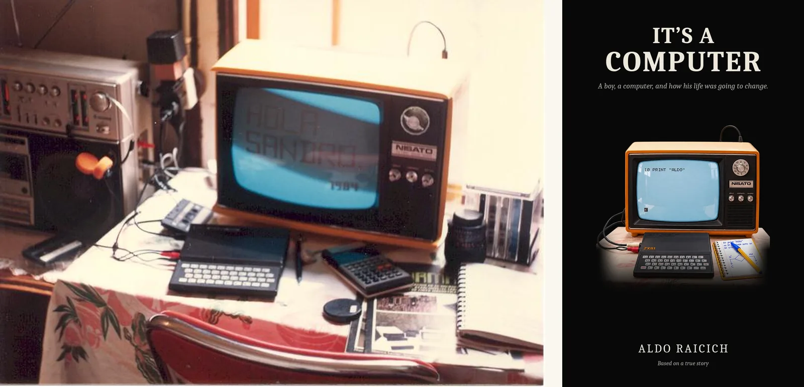 A photo of a Sinclair ZX81 computer and an orange television on a desk in Arica, Chile, in 1984, next to the cover of the book It's a Computer by Aldo Raicich