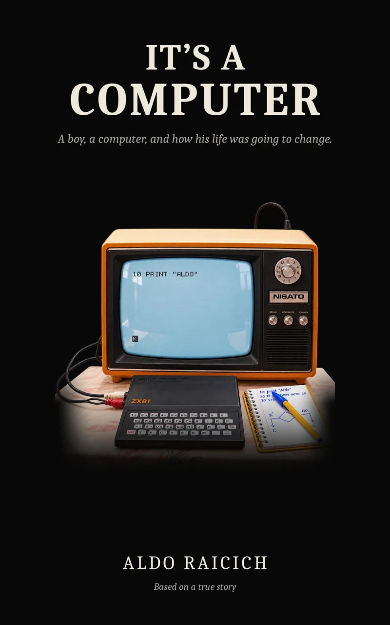 The cover of It's a Computer by Aldo Raicich: an orange television and a Sinclair ZX81 on a black background