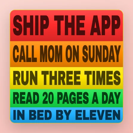 Five Widget — five weekly goals in giant bold capitals on rainbow rows